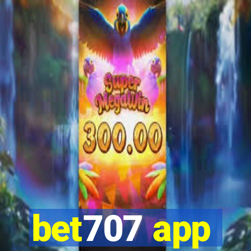 bet707 app